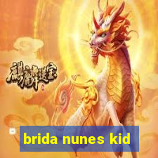 brida nunes kid